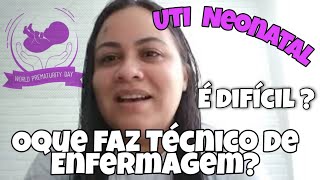 Oque faz Técnico de Enfermagem UTI neonatalconto tudinho [upl. by Rehpinej]