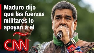 Maduro dijo que las fuerzas militares lo apoyan a él porque “son chavistas” [upl. by Ludba499]