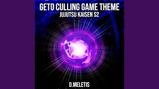 Geto Culling Game Theme From Jujutsu Kaisen S2 [upl. by Peppel]