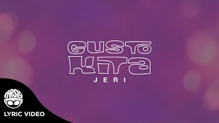 Jeri  Gusto Kita Lyrics [upl. by Rialc499]