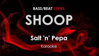 Shoop Salt n Pepa karaoke [upl. by Allimak]