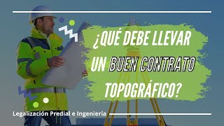 ¿Qué Clausulas debe Tener un Buen Contrato de Topografía 049 [upl. by Ravi]