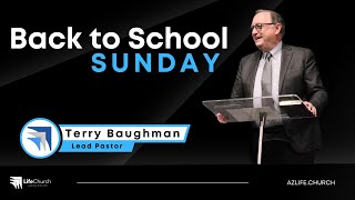 080424 Back To School Sunday with Lead Pastor Terry Baughman [upl. by Yanetruoc997]