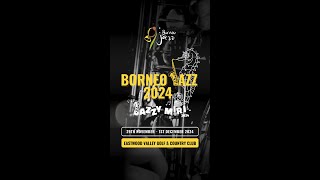 🎷 The Borneo Jazz Festival is back and it’s bigger than ever 🌴✨ [upl. by Joye]