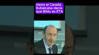 Rubalcaba en 2010 decía que Bildu es ETA en 2024 pacta con el PSOE [upl. by Novert]