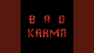 Bad Karma Radio Edit [upl. by Rother941]