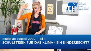 TH Wildau Kinderuni digital 2020 Schulstreik für das Klima  ein Kinderrecht [upl. by Sunev]