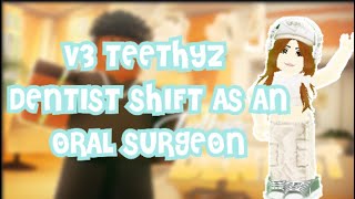 V3 Teethyz Dentist Shift as an Oral Surgeon  🪥🦷 [upl. by Cecile]