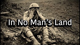 In No Man’s Land Ernie’s Story [upl. by Kayla]