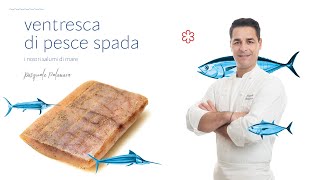 Ventresca di Pesce Spada [upl. by Erreid]