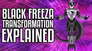 Black Frieza Transformation Explained [upl. by Gemperle]