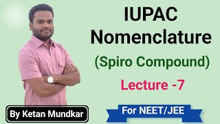 IUPAC Nomenclature  GOC  Lecture 7  Marathi  NEETJEE [upl. by Eniamret]