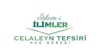 NAS SÛRESİ CELALEYN TEFSİRİ [upl. by Graaf]