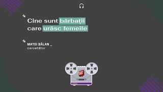 Bărbații care urăsc femeile și cum arată lumea pentru un incel [upl. by Leilani]