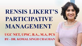 RENSIS LIKERT II PARTICIPATIVE MANAGEMENT [upl. by Wilone]