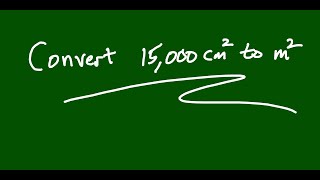 Convert 15000 cm2 to m2 [upl. by Wilscam]