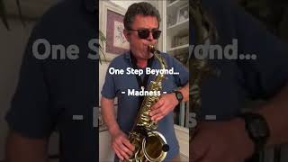 Short Sax Cover  One Step Beyond  Madness [upl. by Fulbert147]