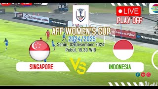 🔴LIVE SINGAPORE VS INDONESIA  PIALA AFF PUTRI 20242025 [upl. by Oiliduab389]