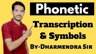 Phonetic symbols and Transcription  Learn Phonetic symbols and Transcription [upl. by Dorcia]