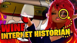 AM I UNCULTURED  Internet Historian Wine Reaction [upl. by Anivram]