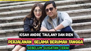 PERJALANAN RUMAH TANGGA ANDRE TAULANY DAN RIENSEBELUM GUGATAN CERAI [upl. by Remy]