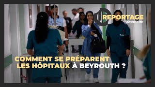 Guerre au Liban  comment se préparent les hôpitaux à Beyrouth [upl. by Mccoy163]