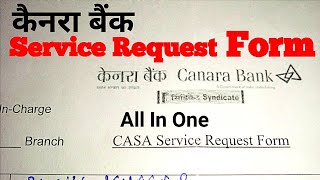 Canara Bank Service Request Form All Service in One Form केनरा बैंक सर्विस रिक्वेस्ट फ्रॉम कैसे भरे [upl. by Craggie]