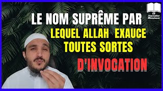 Le Nom Suprême dALLAH que Tu Dois Connaître Avant de lInvoquer  Comprends Ton Dine [upl. by Adnoek]