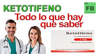 KETOTIFENO Para qué Sirve Cómo se toma y todo lo que hay que saber ¡Medicamento Seguro👨‍🔬💊 [upl. by Nomrah]