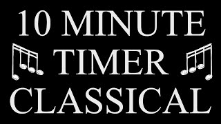 10 Minute Stopwatch Timer Set To Classical Music [upl. by Harley]