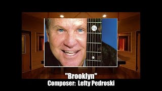 LEFTY PEDROSKI  quotBROOKLYNquot [upl. by Ttelrahc]