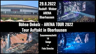 Böhse Onkelz  Arena Tour 2022  2982022  Tour Auftakt Live Rudolf WeberARENA in Oberhausen [upl. by Neggem]