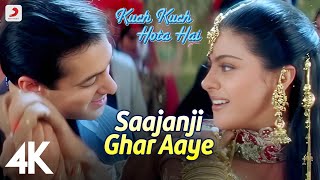 Saajanji Ghar Aaye 4K  Salman Khan  Shahrukh Khan  Kajol  Kumar S  Alka Y  Kuch Kuch Hota Hai [upl. by Jobina]