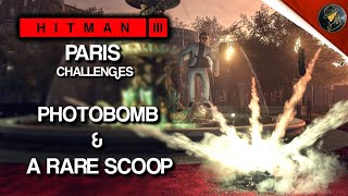 HITMAN 3  Paris  Photobomb  Challenge  Walkthrough  HITMAN Trilogy [upl. by Ayahsal]