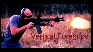 Vertical Fore Grips Overview and Techniques For Use HD [upl. by Leirraj750]