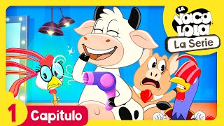 La Vaca Lola La Serie  ¡No hay nadie en el mundo como yo  Episodio 1 [upl. by Arratahs]