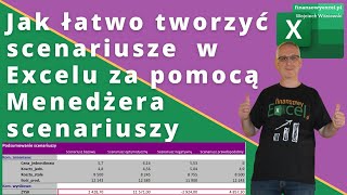 58 Jak łatwo tworzyć własne scenariusze zdarzeń w Excelu za pomocą Menedżera scenariuszy [upl. by Ciredor482]