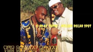 E 40 Ft Tupac  Million Dollar Spot [upl. by Bithia151]