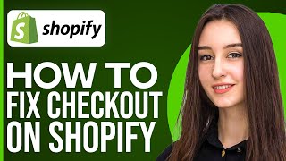 How To Fix Checkout On Shopify [upl. by Nehgam]