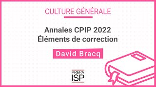 Annales CPIP 2022  Culture générale [upl. by Ordnazil498]