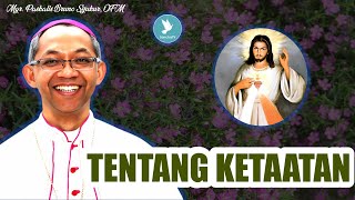 Mgr Paskalis Bruno Syukur OFM  Tentang Ketaatan [upl. by Allayne897]