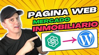 🤖Como Crear Una Página Web Usando IA ChatGPT y WordPress  Mercado Inmobiliario [upl. by Adrial]