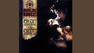 Satines Theme  Moulin Rouge Original Score [upl. by Gibbs185]