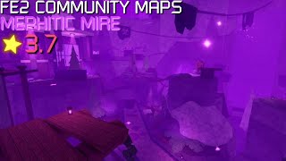 FE2 Community Maps  Mephitic Mire Hard [upl. by Nemracledairam]