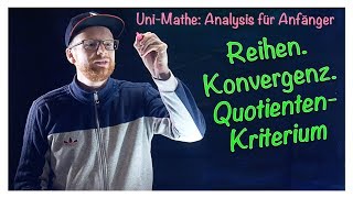 413 Konvergenz QuotientenKriterium  Analysis für Anfänger Reihen [upl. by Fabrin790]