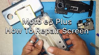 Motorola e5 PLus  How To Repair  Screen LCD Glass  Charging Port [upl. by Hughett]