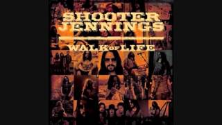 quotWalk Of Lifequot  Shooter Jennings [upl. by Notyalc892]