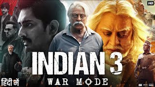 Indian 3 Full Movie In Hindi  Kamal Haasan  Siddharth  Rakul Preet  Review amp Facts HD [upl. by Eitak]