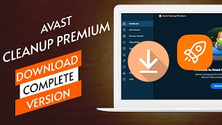 How to Download amp Install Avast Cleanup  Latest Version Avast Cleanup Premium 2024 [upl. by Anoek712]