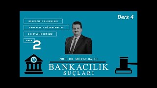 Bankacılık Suçları Ders 4 [upl. by Tterej416]